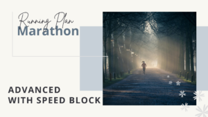 Advanced Marathon with Speed Block | Injury Prevention Edition